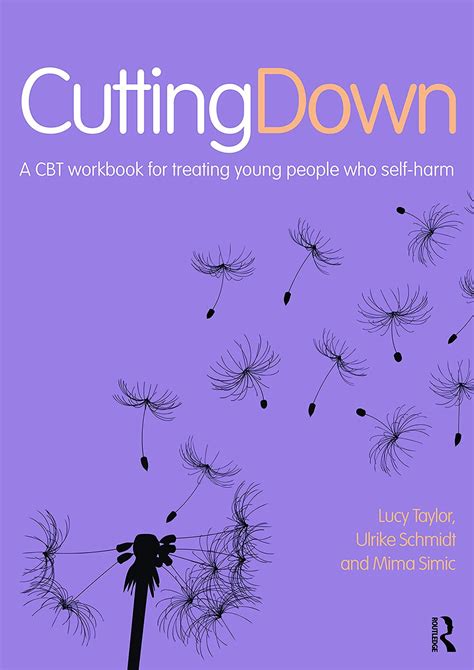 cutting down a cbt workbook for treating young people who self harm Reader